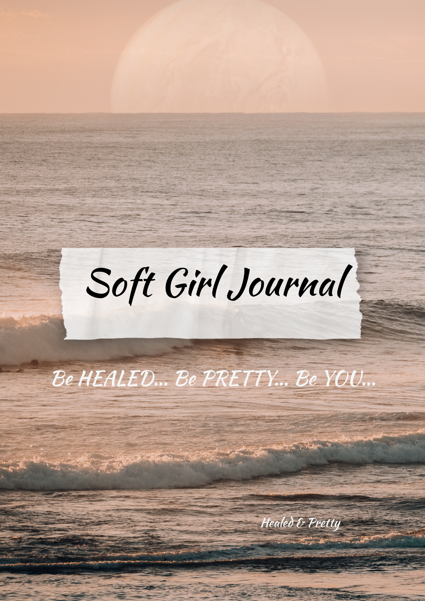 Healed & Pretty Digital Soft Girl Journal