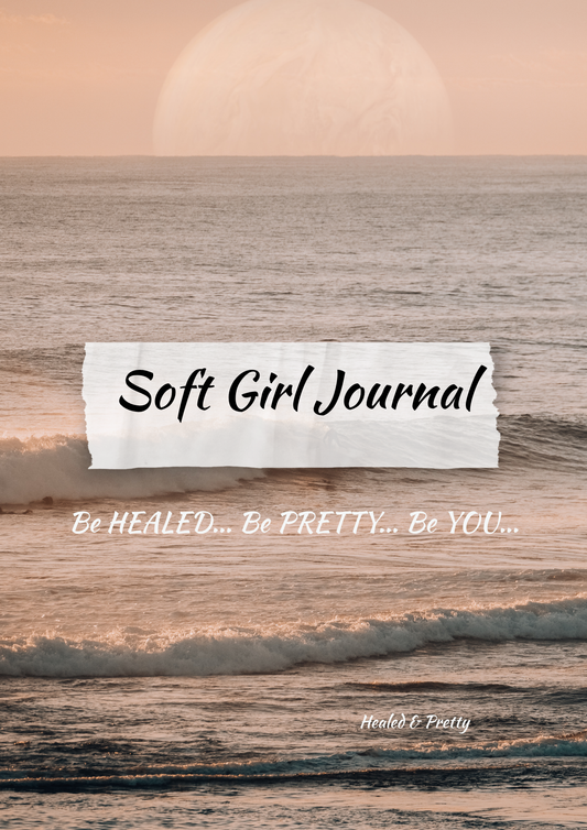 Healed & Pretty Digital Soft Girl Journal